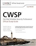 CWSP Certified Wireless Security Professional Official Study Guide: Exam PW0-204 (CWNP Official Study Guides)