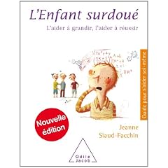 L'enfant surdou� : L'aider � grandir, l'aider � r�ussir