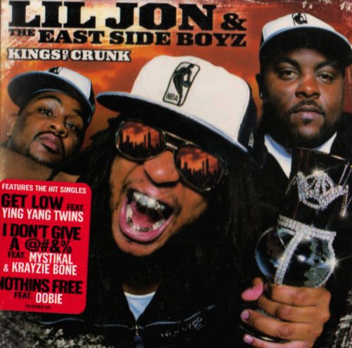 Lil Jon & The East Side Boyz - Kings of Crunk [Clean] - Zortam Music