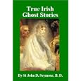 True Irish Ghost Stories