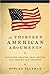 The Thirteen American Arguments: Enduring Debates That Define and Inspire Our Country