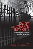 Racism in the Canadian University: Demanding Social Justice, Inclusion, and Equity