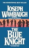 The Blue Knight (0440106079) by Wambaugh, Joseph