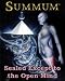 SUMMUM: Sealed Except to the Open Mind