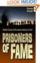 Prisoners of Fame: The Second and Revised Edition