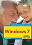 Windows 7 - leichter Einstieg f�r Senioren