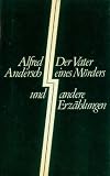 Der Vater eines M&ouml;rders und andere Erz&auml;hlungen. - 