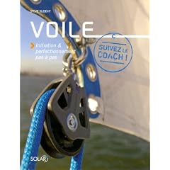Voile : Initiation et perfectionnement pas � pas