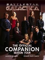 Battlestar Galactica: The Official Companion Season Four