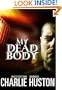 My Dead Body (Library Edition)