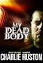 My Dead Body (Library Edition)