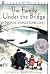 The Family Under the Bridge