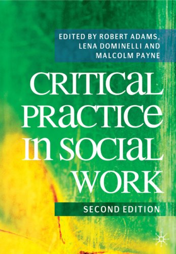 Critical Practice in Social Work by Robert Adams