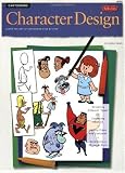 Cartooning: Character Design (How to Draw and Paint): Character Design - Learn the Art of Cartooning Step by Step