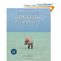 Bonefish Fly Patterns: Tying, Selecting, and Fishing the Best Bonefish Flies from Today's Best Tiers