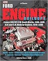 Ford Engine Buildups (Cover 302/351 CID Small-Blocks, 1968-1995 4.6L and 5.4L Modular Engines, 1996-2008) (Paperback)