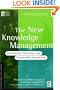 The New Knowledge Management: Complexity, Learning, and Sustainable Innovation (KMCI Press)
