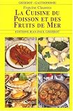 La cuisine du poisson et des fruits de mer