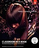 Adobe Premiere Pro CS6 Classroom in a Book