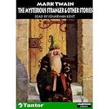 The Mysterious Stranger and Other Stories (Unabridged)