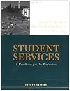 Student Services: A Handbook for the Profession (Jossey Bass Higher and Adult Education Series)