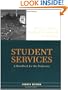 Student Services: A Handbook for the Profession (Jossey-Bass Higher and Adult Education Series)