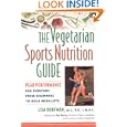 The Vegetarian Sports Nutrition Guide: Peak Performance for Everyone from Beginners to Gold Medalists'