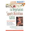 The Vegetarian Sports Nutrition Guide: Peak Performance for Everyone from Beginners to Gold Medalists