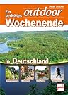 Ein perfektes outdoor-Wochenende...
