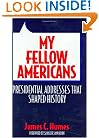 My Fellow Americans: Presidential Addresses That Shaped History