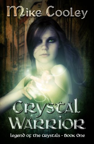 Crystal Warrior (Legend Of The Crystals)