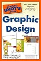 The Complete Idiot's Guide to Graphic Design (Complete Idiot's Guides (Lifestyle Paperback))