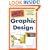 The Complete Idiot's Guide to Graphic Design