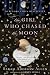 The Girl Who Chased the Moon