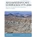 Afghanistan Cave Complexes 1979-2004: 