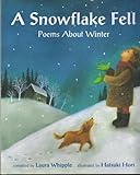A snowflake fell : poems about winter