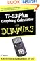 TI-83 Plus Graphing Calculator For Dummies