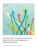 A study of India's investment environment, major FDI inflows and suggestion for Taiwan's businessmen