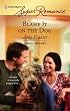 Blame It On The Dog (Harlequin Superromance)