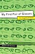 My First Pair of Glasses: The Snaggletooth Family