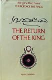 The Return of The King Being The Third Part of The Lord Of The Rings (SECOND EDITION)