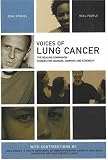 Voices of Lung Cancer: The Healing Companion: Stories for Courage, Comfort and Strength