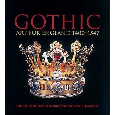 Gothic: Art for England 1400-1547 (Paperback)