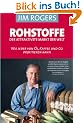 Rohstoffe - der attraktivste Markt der Welt: Wie jeder von �l, Kaffee und Co profitieren kann