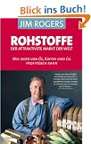 Rohstoffe - der attraktivste Markt der Welt: Wie jeder von �l, Kaffee und Co profitieren kann