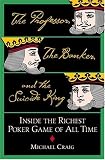 Professor, the Banker, and the Suicide King, The