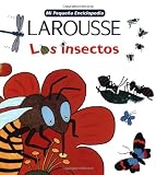Mi Pequena Enciclopedia Larousse Los Insectos (Spanish Edition)