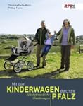 Mit dem Kinderwagen durch die Pfalz:...