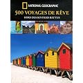 500 voyages de r�ves hors des sentiers battus