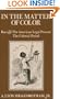 In the Matter of Color: Race and the American Legal Process: The Colonial Period